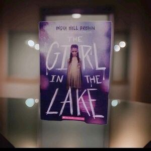 Scholastic Inc. The Girl In The Lake Novel By India Hill Brown (Hard Cover)